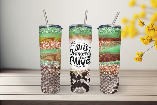 Sleep Deprived But Still Alive 20 Ounce Stainless Steel Tumbler, Great Gift for anyone! Great Mother's Day gift